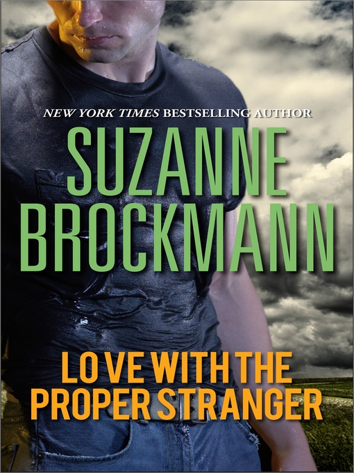 Title details for Love with the Proper Stranger by Suzanne Brockmann - Wait list